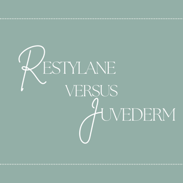 Restylane vs Juvederm: comparing popular dermal fillers